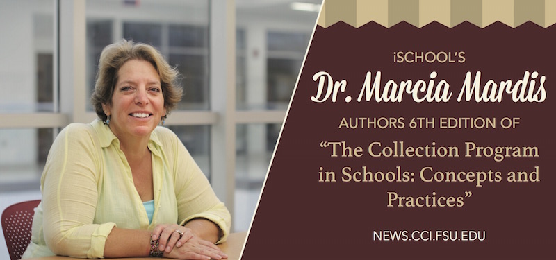 Header image for iSchool’s Dr. Marcia Mardis Authors 6th Edition of “The Collection Program in Schools: Concepts and Practices”