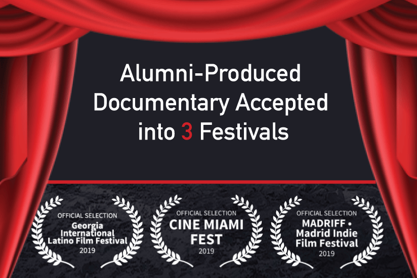 Alumni Produced Documentary Accepted into 3 Festivals