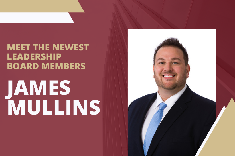Meet the newest Leadership Board Members: James Mullins