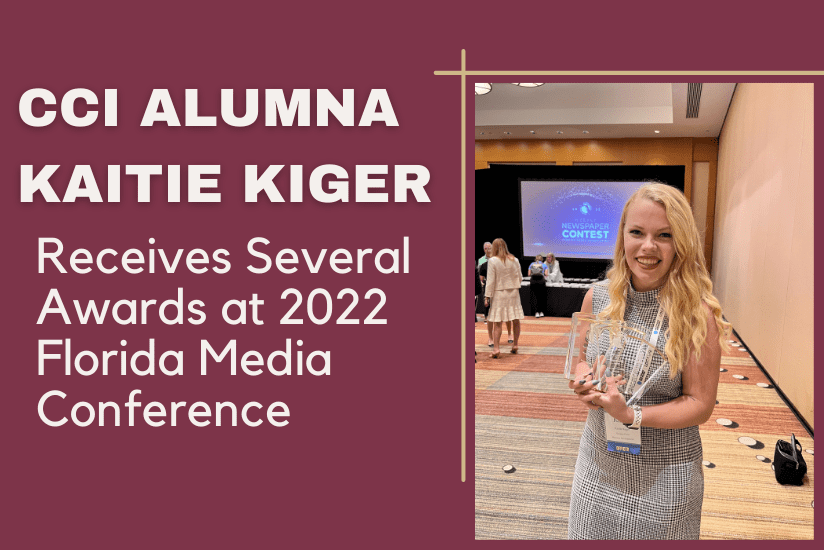 CCI Alumna Katie Kiger Receives Several Awards at 2022 Florida Media Conference