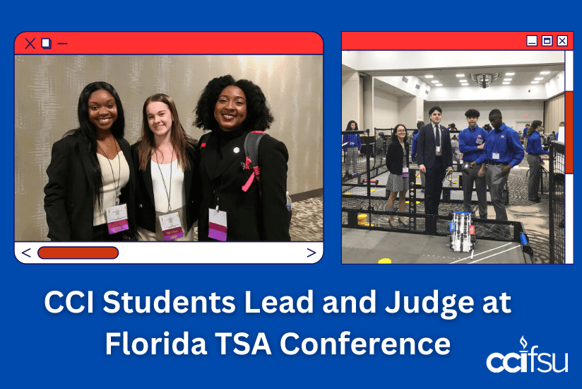 CCI Students Lead and Judge at Florida TSA Conference