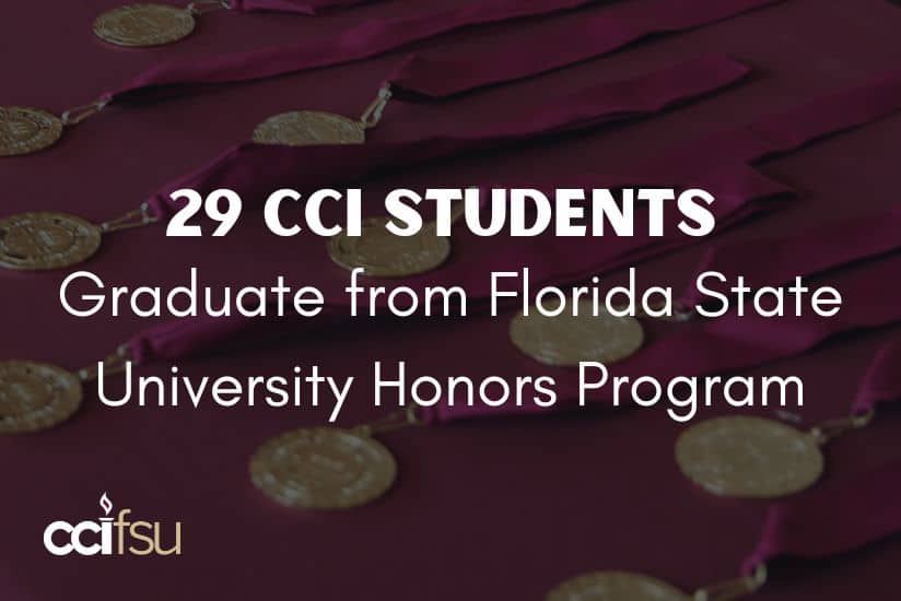 29 CCI Students Graduate from Florida State University Honors Program