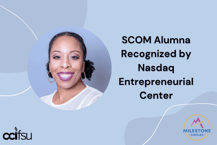 SCOM Alumna Recognized by Nasdaq Entrepreneurial Center