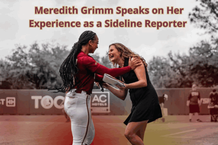 Meredith Grimm Speaks on Her Experience as a Sideline Reporter