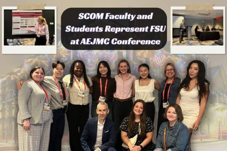 SCOM Faculty and Students Represent FSU at AEJMC Conference