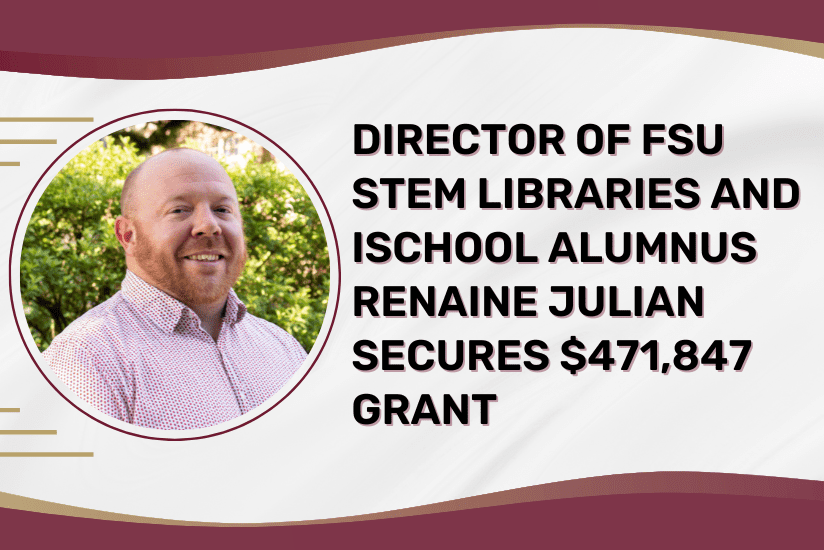 Director of FSU STEM Libraries and iSchool Alumnus Renaine Julian Secures $471,847 Grant