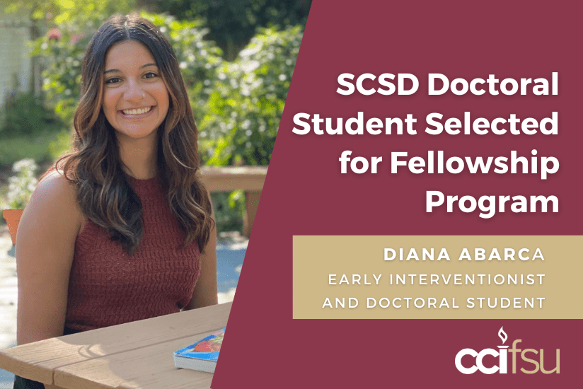 SCSD Doctoral Student Selected for Fellowship Program - Diana Abarca, Early Interventionist and Doctoral Student