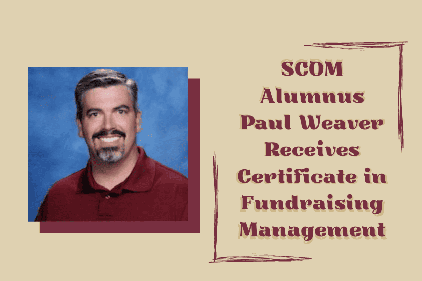 SCOM Alumnus Paul Weaver Receives Certificate in Fundraising Management