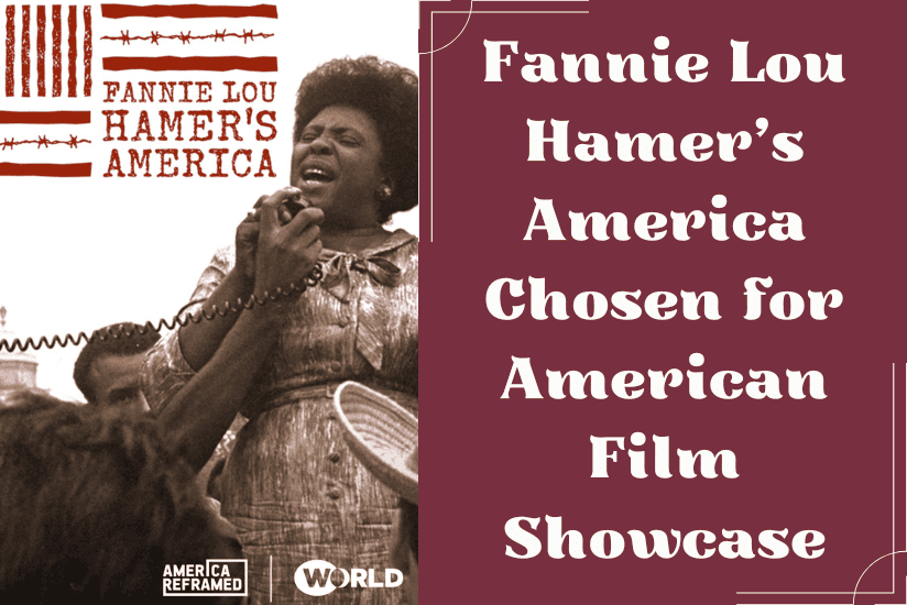 Fannie Lou Hamer's America Chosen for American Film Showcase